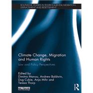 Climate Change, Migration and Human Rights: Law and Policy Perspectives