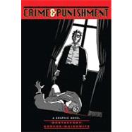 Crime and Punishment (Illustrated Classics) A Graphic Novel