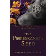 The Pomegranate Seed: Nikki Russos Sojourn Through Institutional Failure and the World of the Occult