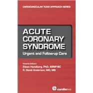 Acute Coronary Syndrome: Urgent and Follow-up Care