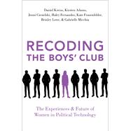 Recoding the Boys' Club The Experiences and Future of Women in Political Technology