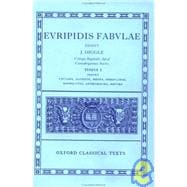 Fabulae  Volume I:  Cyclops, Alcestis, Medea, Heraclidae, Hippolytus, Andromacha, Hecuba