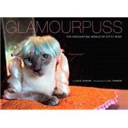 Glamourpuss : The Enchanting World of Kitty Wigs