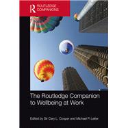 The Routledge Companion to Wellbeing at Work