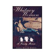 Whitney Women and the Museum They Made : A Family Memoir