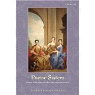 Poetic Sisters Early Eighteenth-Century Women Poets