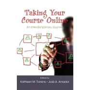 Taking Your Course Online : An Interdisciplinary Journey