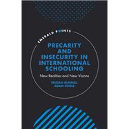 Precarity and Insecurity in International Schooling