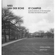 Mies Van Der Rohe, Iit Campus: Illinois Institute of Technology, Chicago
