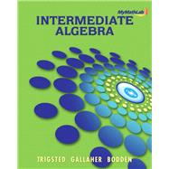 MyLab Math for Trigsted/Gallaher/Bodden Intermediate Algebra -- Access Card