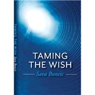 Taming the Wish