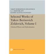 Selected Works of Yakov Borisovich Zeldovich