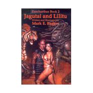 Jagutai and Lilitu