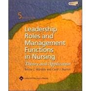 Leadership Roles and Management Functions in Nursing Theory & Application