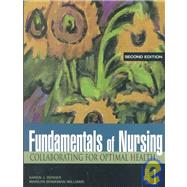 Fundamentals of Nursing: Collaborating for Optimal Health