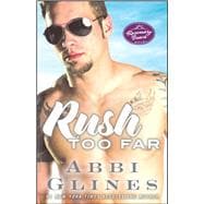 Rush Too Far A Rosemary Beach Novel