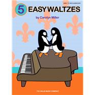 5 Easy Waltzes Early to Later Elementary Level