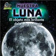 Nuestra Luna / Our Moon