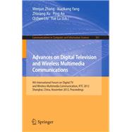Advances on Digital Television and Wireless Multimedia Communications: 9th International Forum on Digital TV and Wireless Multimedia Communication, Iftc 2012, Shanghai, China, November 9-10, 2012. Proceedings,9783642345944