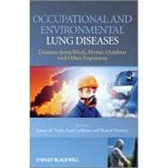 Occupational and Environmental Lung Diseases Diseases from Work, Home, Outdoor and Other Exposures