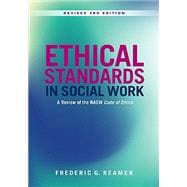 Ethical Standards in Social Work Revised 3rd Edition