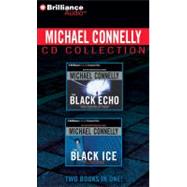 Michael Connelly Compact Disc Collection: The Black Echo / the Black Ice