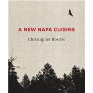 A New Napa Cuisine [A Cookbook]