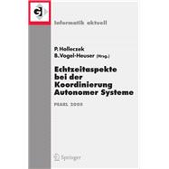 Echtzeitaspekte Bei Der Koordinierung Autonomer Systeme/ Real-time Aspects in the Coordination of Autonomous Systems