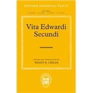 Vita Edwardi Secundi The Life of Edward the Second