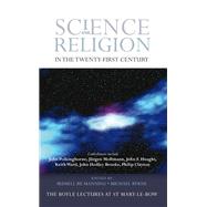 Science and Religion in the Twenty-First Century