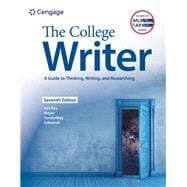 The College Writer: A Guide to Thinking, Writing, and Researching (w/ MLA9E Update)