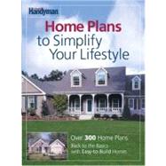 The Family Handyman Home Plans To Simplify Your Lifestyle