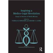 Inspiring a Medico-Legal Revolution