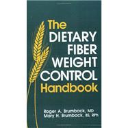The Dietary Fiber Weight Control Handbook