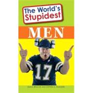 The World's Stupidest Men