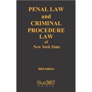 Penal & Criminal Procedure Law of the State of New York 2023 Edition