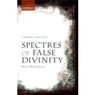 Spectres of False Divinity Hume's Moral Atheism