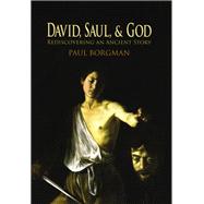 David, Saul, and God