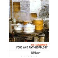 The Handbook of Food and Anthropology