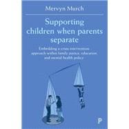 Supporting Children When Parents Separate