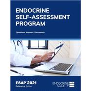 Endocrine Self-Assessment Program Questions, Answers, Discussions (ESAP 2021) [Reference Edition]