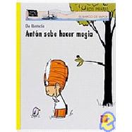 Anton Sabe Hacer Magia/ Anton Knows How to Do Magic
