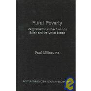 Rural Poverty: Marginalisation and Exclusion in Britain and the United States