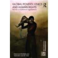 Global Poverty, Ethics and Human Rights: The Role of Multilateral Organisations