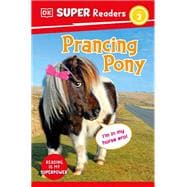 DK Super Readers Level 2 Prancing Pony