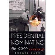 The Presidential Nominating Process A Place for Us?