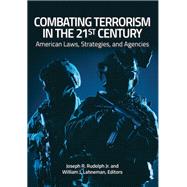 Combating Terrorism in the 21st Century