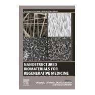 Nanostructured Biomaterials for Regenerative Medicine