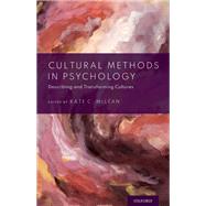 Cultural Methods in Psychology Describing and Transforming Cultures