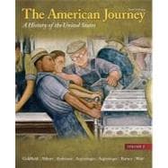 The American Journey A History of the United States, Volume 2 Reprint